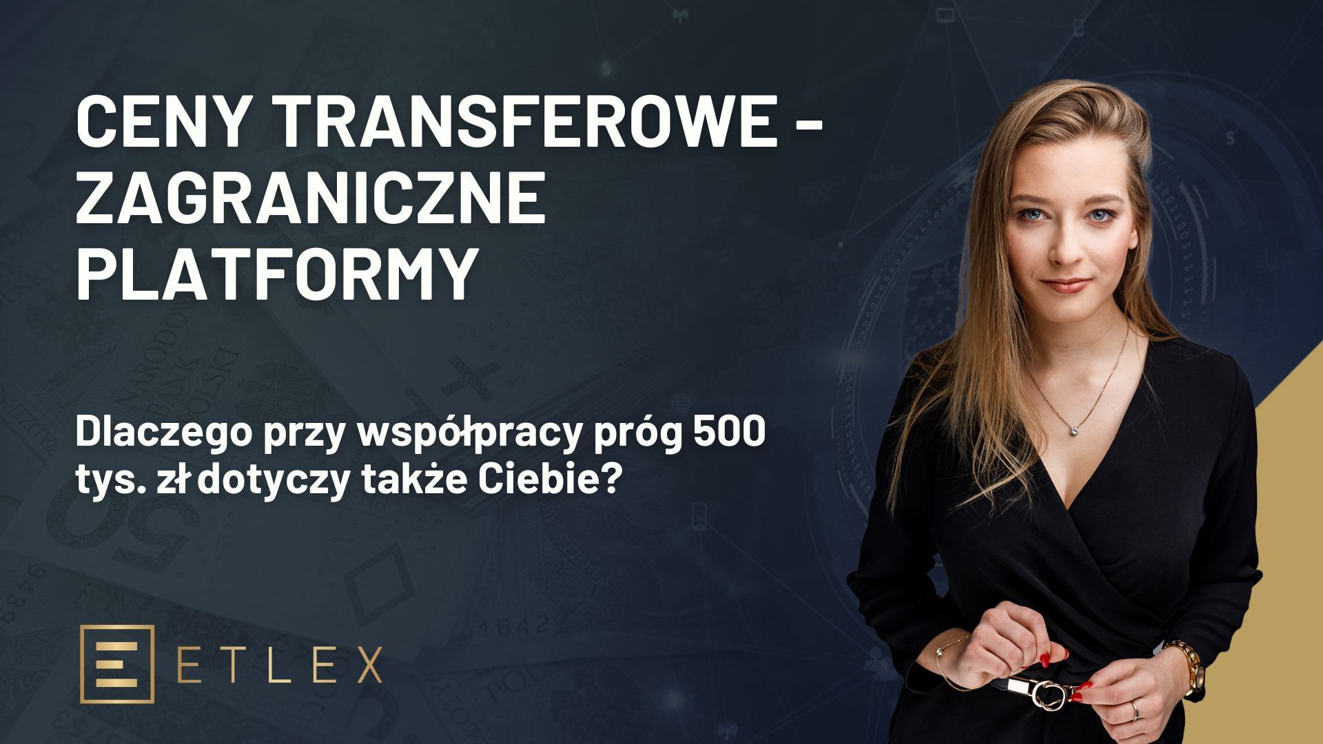 Współpraca z zagraniczną platformą a ceny transferowe. Dlaczego próg 500 tys. zł dotyczy także Ciebie?